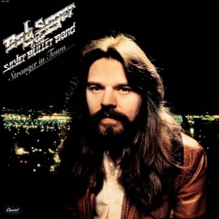 Bob Seger Stranger in Town