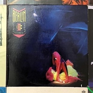 Berlin – Count Three & Pray (3-й альбом), 1986, Geffen Records – GHS 24121, USA (EX/ЕХ+, вставка) -