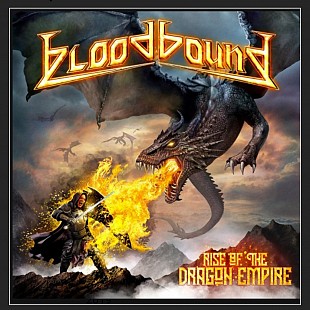 CD Bloodbound - Rise Of The Dragon Empire