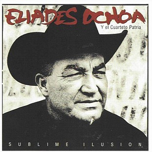 Eliades Ochoa Y El Cuarteto Patria – Sublime Ilusión +++