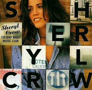 Sheryl Crow – Tuesday Night Music Club +++