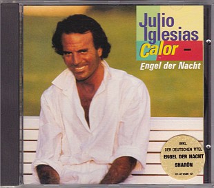Julio Iglesias – Calor - Engel Der Nacht +++