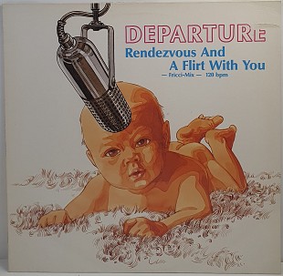 Departure – Rendezvous And A Flirt With You (Fricci-Mix) MS 12" 45 RPM (Прайс 51028)