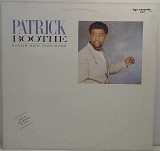 Patrick Boothe – Easier Said Than Done MS 12" (Прайс 51030)