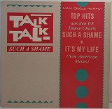 Talk Talk – Such A Shame MS 12" 45 RPM (Прайс 51021)