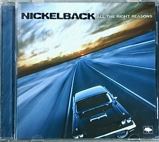 NICKELBACK All The Right Reasons • Новий Диск• запечатаний / Ліцензія UA