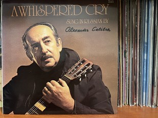 Александр Галич A Whishpered Cry