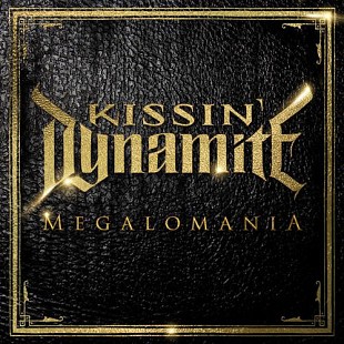 Kissin' Dynamite (Germany) – Megalomania (2014) FONO