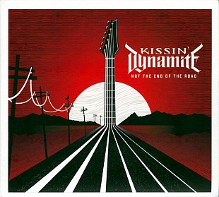 Kissin' Dynamite (Germany) – Not The End Of The Road (2022)