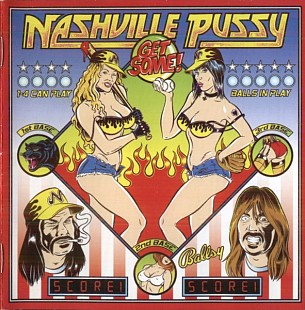 Nashville Pussy (USA) – Get Some! (2005) SOYUZ