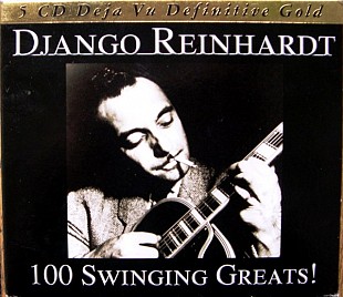 Django Reinhardt – 100 Swinging Greats! +DE