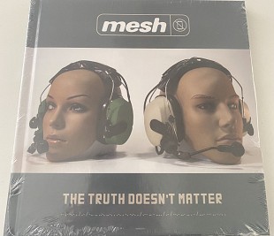MESH "The Truth Doesn't Matter"