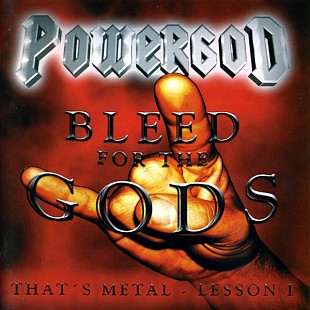 Powergod – Bleed For The Gods - That's Metal - Lesson I ( Germany )