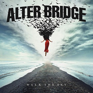 Вініл платівка Alter Bridge – Walk The Sky