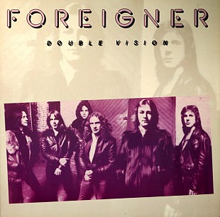 FOREIGNER «Double Vision» ℗1978