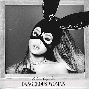 Вініл платівка Ariana Grande – Dangerous Woman
