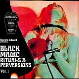 Вініл платівка Electric Wizard – Black Magic Rituals & Perversions Vol.1