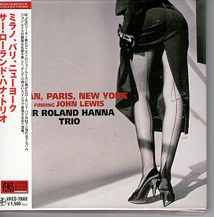 Sir Roland Hanna Trio – Milano, Paris, New York (Finding John Lewis) , Venus Japan