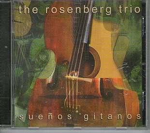 The Rosenberg Trio – Suenos Gitanos