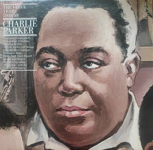 Charlie Parker. The Verve Years (1948-50)