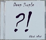 DEEP PURPLE Now What?! •Новий Диск• Ліцензія UA