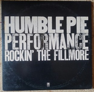 Humble Pie ‎– Performance: Rockin' The Fillmore