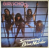 Girlschool - Screaming Blue Murder - 1982. (LP). 12. Vinyl. Пластинка. Europe.
