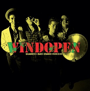 Windopen ‎– Quando I Baci Erano Fiocchi