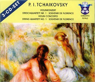 P. I. Tchaikovsky – Violinkonzert - Streichquartett Nr. 1 - Souvenir De Florence