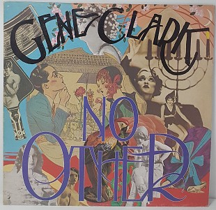 Gene Clark – No Other LP 12" (Прайс 51066)
