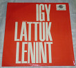 Виниловая пластинка "Igy Lattuk Lenint"(Qualiton, Hungary)