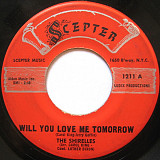 The Shirelles ‎– Will You Love Me Tomorrow