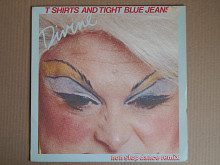 Divine ‎– T Shirts And Tight Blue Jeans (Non Stop Dance Remix) (Break Records ‎– 841007, Holland) EX