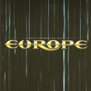 Europe ‎– Start From The Dark 2004 (Шестой студийный альбом)