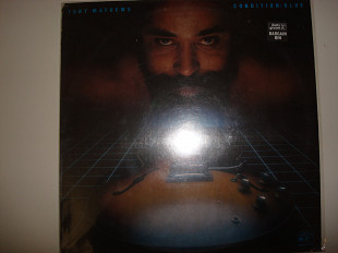 TONY MATHEWS-Condition blue 1981 USA Modern Electric Blues