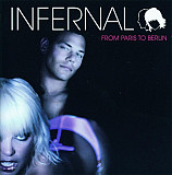 Infernal ‎– From Paris To Berlin (студийный альбом 2004 года)