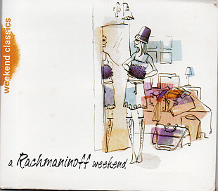 Rachmaninoff ‎– A Rachmaninoff Weekend 2006
