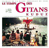 Goran Bregović ‎– Le Temps Des Gitans / Kuduz 1990 (Саундтрек к фильму Kuduz (1989 )
