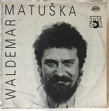 Waldemar Matuska (1966-1971) 1990. (LP). 12. Vinyl. Пластинка. Czechoslovalia. Rare.