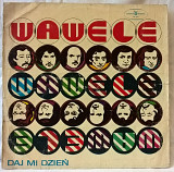 Wawele ‎ (Daj Mi Dzień) 1976. (LP). 12. Vinyl. Пластинка. Poland. 1st Press.