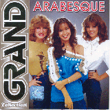 Arabesque ‎– Grand Collection (Сборник 2004 года) Новый !!!