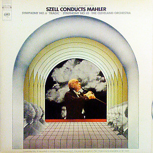 Mahler* / The Cleveland Orchestra, George Szell - Szell Conducts Mahler – Symphony No. 6 "Tragic" (m