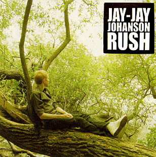 Jay-Jay Johanson ‎– Rush 2005 (Пятый студийный альбом) Новый !!!