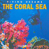 The Coral Sea (Музыка для релаксации) Новый лицензионный диск. Dream music