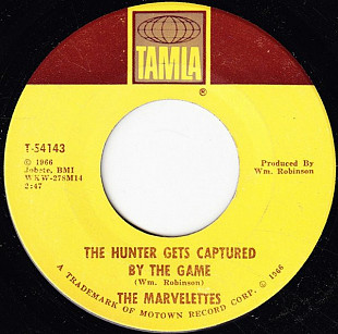 The Marvelettes ‎– The Hunter Gets Captured By The Game