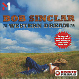 Bob Sinclar ‎– Western Dream 2006 (Четвертый студийный альбом) Новый !!!