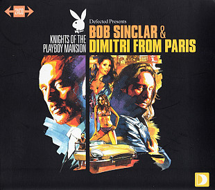 Bob Sinclar & Dimitri From Paris ‎– Knights Of The Playboy Mansion 2011 (Ремиксованный альбом)