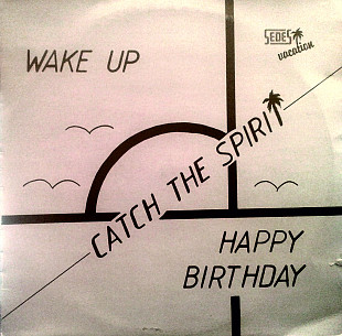 Sedes Vacation - Wake Up \ Happy Birthday