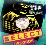 Young Lords - Give Me a Beat Select ED 5556 US ex\ex+ single 12" 1991 33 rpm house