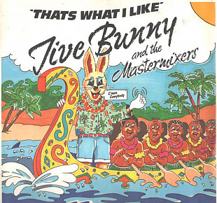 Jive Bunny and the Mastermixers - That's What I Like